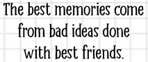 Bad Ideas Best Friends