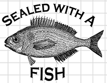 Sealed with Fish